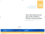 Alert that restricts the use of the auditor's written communication; Statement on Auditing Standards, 125 by American Institute of Certified Public Accountants. Auditing Standards Board