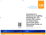 Amendment to Statement on Auditing Standards No. 122 Section 920, Letters for Underwriters and Certain Other Requesting Parties, as Amended; Statement on Auditing Standards no. 129 by American Institute of Certified Public Accountants. Auditing Standards Board