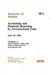 Accounting and financial reporting by governmental units : amendment to AICPA Industry audit guide, Audits of state and local governmental units; Statement of position 80-2;