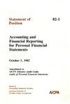 Accounting and financial reporting for personal financial statements : an amendment to AICPA industry audit guide, Audits of personal financial statements; Statement of position 82-1;