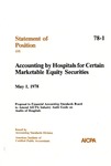 Accounting by hospitals for certain marketable equity securities : proposal to Financial Accounting Standards Board to amend AICPA industry audit guide on audits of hospitals; Statement of position 78-01;