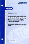 Accounting for and reporting of certain defined contribution plan investments and other disclosure matters : amendment to the AICPA audit and accounting guide, Audits of employee benefit plans; Statement of position 99-3; by American Institute of Certified Public Accountants. Accounting Standards Executive Committee
