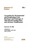 Accounting for developmental and preoperating costs, purchases, and exchanges of take-off and landing slots, and airframe modifications : September 30, 1988 amendment to AICPA industry audit guide, Audits of airlines; Statement of position 88-1; by American Institute of Certified Public Accountants. Accounting Standards Division