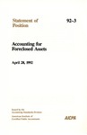 Accounting for foreclosed assets; Statement of position 92-3; by American Institute of Certified Public Accountants. Accounting Standards Executive Committee