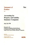 Accounting for property and liability insurance companies : proposal to the Financial Accounting Standards Board to amend AICPA industry audit guide, Audits of fire and casualty insurance companies; Statement of position 78-06;