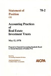 Accounting practices of real estate investment trusts : proposal to Financial Accounting Standards Board to amend Statement of position 75-2; Statement of position 78-02;