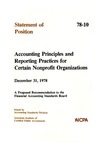 Accounting principles and reporting practices for certain nonprofit organizations: a proposed recommendation to the Financial Accounting Standards Board, December 31, 1978