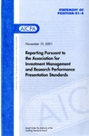 Reporting pursuant to the Association for Investment Management and Research performance presentation standards