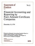 Financial accounting and reporting by face-amount certificate companies: proposal to the Financial Accounting Standards Board to amend AICPA Industry audit guide on audits of investment companies with respect to face-amount certificate companies. December 10, 1974