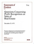 Questions concerning profit recognition on sales of real estate: proposal to to Financial Accounting Standards Board to clarify AICPA Industry Accounting Guide on Accounting for Profit Recognition on Sales of Real Estate