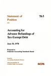 Accounting for advance refundings of tax-exempt debt, June 30, 1978: proposal to Financial Accounting Standards Board