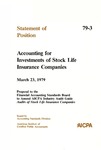 Statement of position: accounting for investments of stock life insurance companies : proposal to the Financial Accounting Standards Board to amend AICPA industry audit guide: audits of stock life insurance companies
