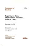 Reporting by banks of investment securities gains or losses: December 31, 1983 : amendment to AICPA industry audit guide Audits of banks