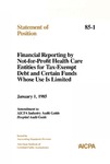 Financial reporting by not-for-profit health care entities for tax-exempt debt and certain funds whose use is limited: amendment to AICPA industry audit guide, Hospital audit guide