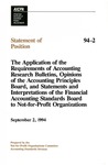 Application of the requirements of accounting research bulletins, opinions of the Accounting Principles Board, and statements and interpretations of the Financial Accounting Standards Board to not-for-profit organizations