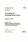 Statement of position: accounting for municipal bond funds : proposal to the Financial Accounting Standards Board to amend AICPA industry audit guide, Audits of investment companies; Statement of position 79-1;