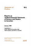 Reports on audited financial statements of brokers and dealers in securities : amendment to AICPA audit and accounting guide Audits of brokers and dealers in securities; Statement of position 89-1; by American Institute of Certified Public Accountants. Stockbrokerage and Investment Banking Committee