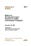 Report on the internal control structure in audits of investment companies; Statement of position 89-7; by American Institute of Certified Public Accountants. Investment Companies Committee