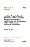 Auditing property/casualty insurance entities' statutory financial statements : applying certain requirements of the NAIC annual statement instructions; Statement of position 92-8; by American Institute of Certified Public Accountants. Insurance Companies Committee
