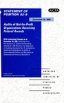 Audits of not-for-profit organizations receiving federal awards : amendment to AICPA audit and accounting guides, Audits of providers of health care services, Audits of voluntary health and welfare organizations, Audits of colleges and universities, and Audits of certain nonprofit organizations; Statement of position 92-9; by American Institute of Certified Public Accountants. Not-for-Profit Organizations Committee
