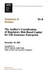 Auditor's consideration of regulatory risk-based capital for life insurance enterprises; Statement of position 93-8; by American Institute of Certified Public Accountants. Insurance Companies Committee