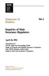 Inquiries of state insurance regulators : amendment to AICPA Audit and accounting guide Audits of property and liability insurance companies and AICPA industry audit guide Audits of stock life insurance companies; Statement of position 94-1;