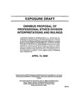 Omnibus proposal of Professional Ethics Division interpretations and rulings; Exposure draft (American Institute of Certified Public Accountants), 2000, Apr. 15