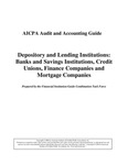 AICPA Audit and accounting guide: Depository and lending institutions: Banks and savings institutions, credit unions, finance companies and mortgage companies;Depository and lending institutions: Banks and savings institutions, credit unions, finance companies and mortgage companies;Certain Financial Institutions and Entities That Lend to or Finance the Activities of Others; Exposure draft (American Institute of Certified Public Accountants), 2001