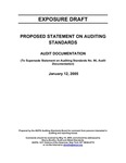Proposed statement on auditing standards : Audit documentation;Audit documentation; Exposure draft (American Institute of Certified Public Accountants), 2005, Jan. 12 by American Institute of Certified Public Accountants. Auditing Standards Board and American Institute of Certified Public Accountants. Audit Documentation Task Force