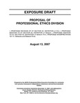 Proposal of Professional Ethics Division; Exposure draft (American Institute of Certified Public Accountants), 2007, Aug. 13 by American Institute of Certified Public Accountants. Professional Ethics Executive Committee