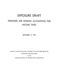 Proposed APB opinion : Accounting for income taxes;Accounting for income taxes; Exposure draft (American Institute of Certified Public Accountants), 1967, Sept. 14 by American Institute of Certified Public Accountants. Accounting Principles Board