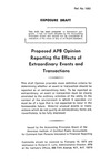 Proposed APB opinion : Reporting the effects of extraordinary events and transactions;Reporting the effects of extraordinary events and transactions; Exposure draft (American Institute of Certified Public Accountants), 1972 by American Institute of Certified Public Accountants. Accounting Principles Board