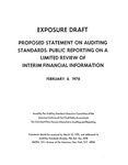 Proposed statement on auditing standards : Public reporting on a limited review of interim financial information;Public reporting on a limited review of interim financial information; Exposure draft (American Institute of Certified Public Accountants), 1976, Feb. 6 by American Institute of Certified Public Accountants. Auditing Standards Executive Committee