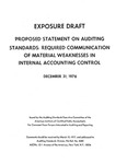 Proposed statement on auditing standards : Required communication of material weaknesses in internal accounting ;Required communication of material weaknesses in internal accounting control; Exposure draft (American Institute of Certified Public Accountants), 1976, Dec. 31