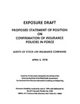 Proposed statement of position on confirmation of insurance policies in force : audits of stock life insurance companies;Confirmation of insurance policies in force : audits of stock life insurance companies  Audits of stock life insurance companies; Exposure draft (American Institute of Certified Public Accountants), 1978, Apr. 5
