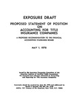 Proposed statement of position on accounting for title insurance companies : a proposed recommendation to the Financial Accounting Standards Board;Accounting for title insurance companies; Exposure draft (American Institute of Certified Public Accountants), 1978, May 1