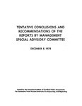 Tentative conclusions and recommendations of the reports by Management Special Advisory Committee; Exposure draft (American Institute of Certified Public Accountants), 1978, Dec. 8