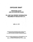 Proposed audit and accounting guide : Oil and gas reserve information required by regulation S-X;Oil and gas reserve information required by regulation S-X; Exposure draft (American Institute of Certified Public Accountants), 1979, April 13 by American Institute of Certified Public Accountants. Oil and Gas Reserve Data Committee