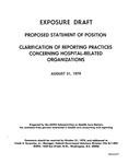 Proposed statement of position: Clarification of reporting practices concerning hospital-related organizations;Clarification of reporting practices concerning hospital-related organizations; Exposure draft (American Institute of Certified Public Accountants), 1979, Aug. 31