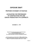 Proposed statement of position : accounting for performance of construction-type and certain production-type contracts;Accounting for performance of construction-type and certain production-type contracts; Exposure draft (American Institute of Certified Public Accountants), 1979, Dec. 21