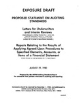 Proposed statement on auditing standards : Letters for underwriters and interim reviews ... Reports relating to the results of applying agreed-upon procedures to specified elements, accounts, or items of a financial statement ;Letters for underwriters and interim reviews;Reports relating to the results of applying agreed-upon procedures to specified elements, accounts, or items of a financial statement; Exposure draft (American Institute of Certified Public Accountants), 1980, Aug. 29