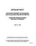 Proposed statement on standards for accounting and review services : Computer-prepared interim financial statements;Computer-prepared interim financial statements; Exposure draft (American Institute of Certified Public Accountants), 1982, June 15