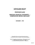 Proposed guide : personal financial statements : compilation, review, and audit ;Personal financial statements : compilation, review, and audit; Exposure draft (American Institute of Certified Public Accountants), 1982, Nov. 1