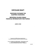 Proposed statement on auditing standards : Reporting on pro forma financial information in SEC filings ;Reporting on pro forma financial information in SEC filings; Exposure draft (American Institute of Certified Public Accountants), 1984, June 29