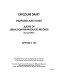 Proposed audit guide : Audits of service-center-produced records ;Audits of service-center-produced records; Exposure draft (American Institute of Certified Public Accountants), 1984, Sept. 4