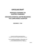 Proposed statement on auditing standards : Obtaining evidential matter regarding the completeness assertion ;Obtaining evidential matter regarding the completeness assertion; Exposure draft (American Institute of Certified Public Accountants), 1984, Dec. 27