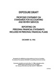 Proposed statement on standards for accounting and review services : reporting on personal financial statements included in written personal financial plans;Reporting on personal financial statements included in written personal financial plans; Exposure draft (American Institute of Certified Public Accountants), 1985, Dec. 18