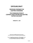 Proposed statement on auditing standards : the communication of control-structure related matters noted in an audit;Communication of control-structure related matters noted in an audit; Exposure draft (American Institute of Certified Public Accountants), 1987, Feb. 14 by American Institute of Certified Public Accountants. Auditing Standards Board