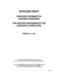 Proposed statement on auditing standards : The auditor's responsibility for assessing control risk ;Auditor's responsibility for assessing control risk; Exposure draft (American Institute of Certified Public Accountants), 1987, Feb. 14 by American Institute of Certified Public Accountants. Auditing Standards Board