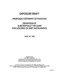 Proposed statement of position : definition of substantially the same for holders of debt instruments;Definition substantially the same for holders of debt instruments; Exposure draft (American Institute of Certified Public Accountants), 1988, Apr. 29 by American Institute of Certified Public Accountants. Accounting Standards Division, American Institute of Certified Public Accountants. Committee on Banking, American Institute of Certified Public Accountants. Savings and Loan Associations Committee, and American Institute of Certified Public Accountants. Stockbrokerage and Investment Banking Committee